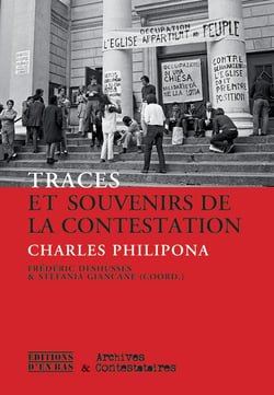 Traces et souvenirs de la contestation - charles philipona, archives militantes