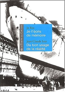 Je t'écris de mémoire - du bon usage de la réalité