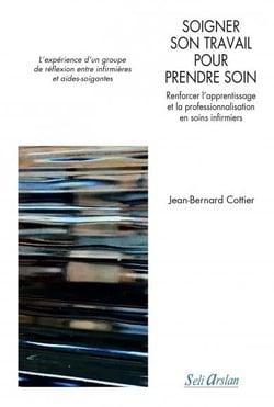 Soigner son travail pour prendre soin