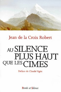 Au silence plus haut que les cimes