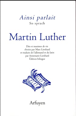Ainsi parlait Martin Luther