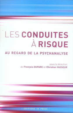 Les conduites à risque au regard de la psychanalyse