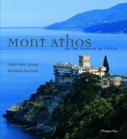Mont Athos - sur les chemins de l'infini