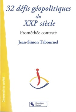 32 défis géopolitiques du XXI siècle