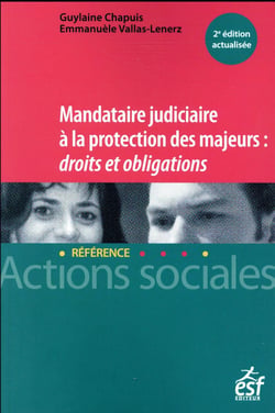 MANDATAIRE JUDICIARE A LA PROTECTION DES MAJEURS : DROITS ET OBLIGATIONS