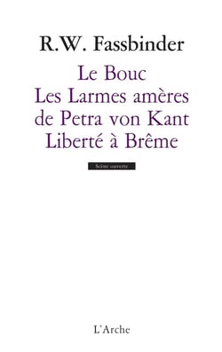 Le bouc - les larmes amères de Petra von Kant - liberté à Brême