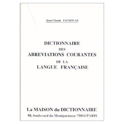 Dictionnaire des abreviations courantes de la langue francaise