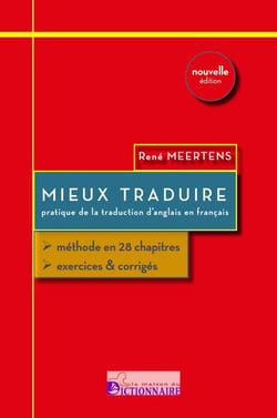 Mieux traduire : Pratique de la traduction de l'anglais au français