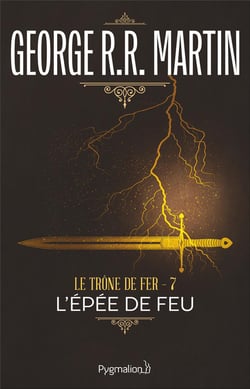 Le trône de fer Tome 7 : l'épée de feu