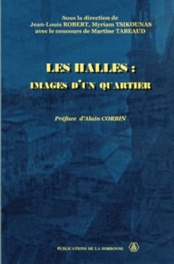 Les Halles : Images d'un quartier