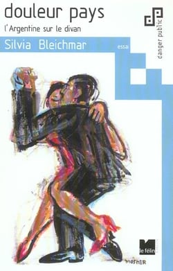 Douleur pays l'argentine sur le divan - essai