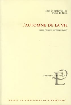 L'Automne de la vie : Enjeux éthiques du vieillissement