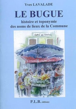Le bugue - histoire et toponymie des noms de lieux de la commune