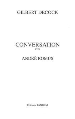 Conversation avec - andré romus