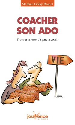 Coacher son ado - trucs et astuces du parent coach