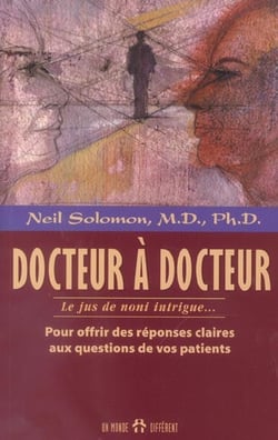 Docteur a docteur - le jus de noni intrigue