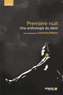 Première nuit - une anthologie du désir