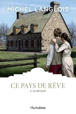 Ce pays de rêve Tome 3 - le retour