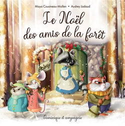 Le noël des amis de la forêt