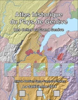 Atlas historique du pays de genève vol.1 : des celtes au grand genève