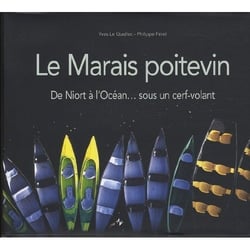 Le marais poitevin de niort à l'océan...sous un cerf-voalnt