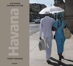 Eva-maria fahrner-tutsek havana: short shadows