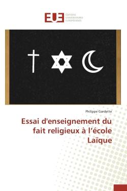 Essai d'enseignement du fait religieux à l'école laïque