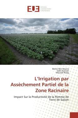 L'irrigation par assechement partiel de la zone racinaire