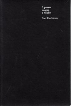 Alex dorfsman 3 pausas rumbo a nikko /anglais/espagnol