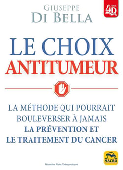 Le choix antitumeur : la méthode qui pourrait bouleverser à jamais la prévention et le traitement du cancer