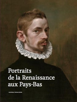 Portraits de la Renaissance aux Pays-Bas