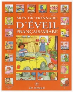 Mon dictionnaire d'éveil francais-arabe