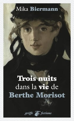 Trois nuits dans la vie de Berthe Morisot