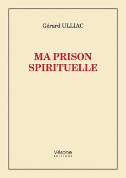Ma prison spirituelle