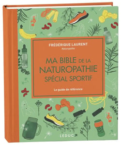 Ma bible de la naturopathie spécial sportif