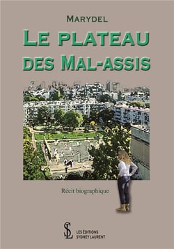 Le plateau des mal-assis