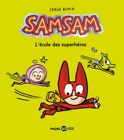 SamSam Tome 9 : l'école des superhéros