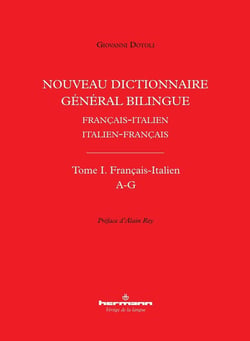Nouveau dictionnaire général bilingue français-italien/italien-français, tome I : Français-Italien, lettres A-G