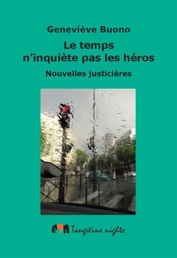 Le temps n'inquiète pas les héros - nouvelles justicières