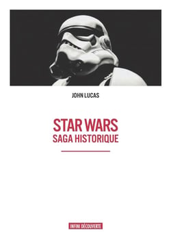 Star wars - saga historique