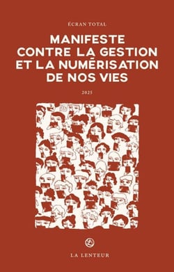 Manifeste contre la gestion et la numérisation de nos vies
