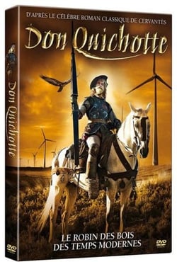 Don Quichotte, le Robin des Bois des temps modernes