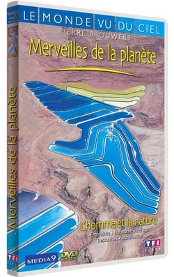 Le Monde vu du ciel - Merveilles de la planète