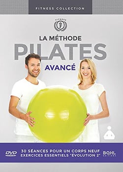 Méthode Pilates : niveau avancé - Vol. 3