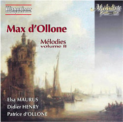 Ollone, Max d' : Mélodies Vol.2