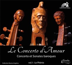 Concerto et sonates baroques - Collection Musica Angelica : Le Phénix Vol.1