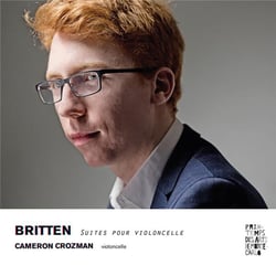 Britten : suites pour violoncelle / Cameron Crozman