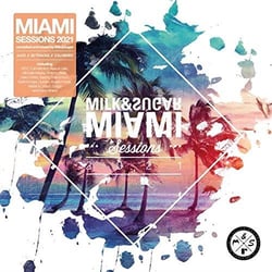 Milk and Sugar Miami sessions 2021