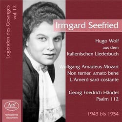 Les chanteurs légendaires vol.12 - Irmgard Seefried