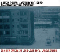 A bird in the hand is worth than two in the bush - CD